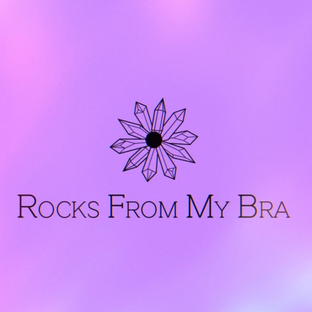 Rocks From My Bra